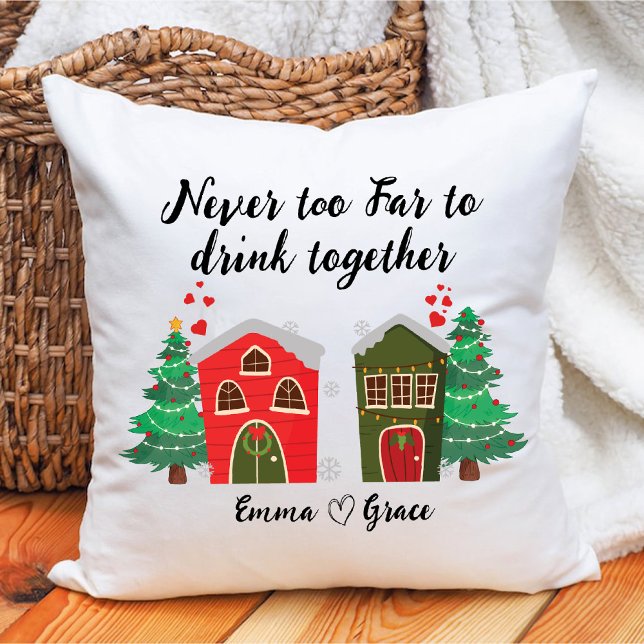 Nooit te ver om samen te Drinken | BFF Kerstmis Kussen (Never Too Far To Drink Together | Bff Christmas Throw Pillow)