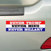 NOOIT TRUMP - NOOIT HILLARY - NOOIT MIND BUMPERSTICKER (Op auto)