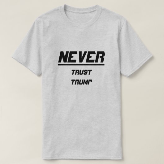 Nooit Trump vertrouwen T-shirt (Design voorkant)