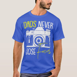 Nooit verlies van Focus Camera Fathers Day Fotogra T-shirt