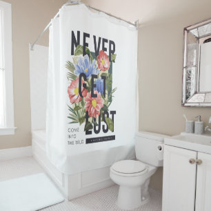 Nooit verloren Floral Slogan krijgen Douchegordijn