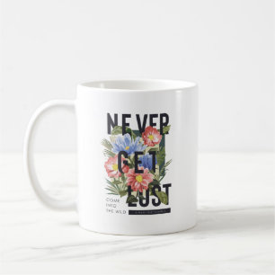 Nooit verloren Floral Slogan krijgen Koffiemok