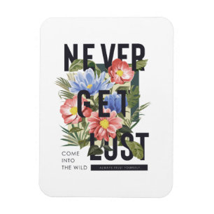 Nooit verloren Floral Slogan krijgen Magneet