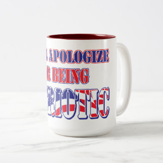 Nooit verontschuldigen voor het zijn van PAtriotic Tweekleurige Koffiemok
