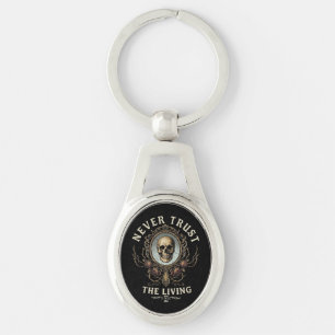 Nooit Vertrouw de Levende Spooky Gothic Retro Sleutelhanger