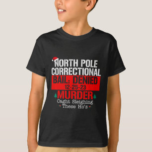 Noordpool Correctionele borgtocht ontkend moord ge T-shirt