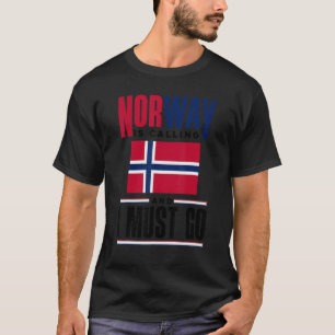 Noorwegen roept op en ik moet Noorwegen Noorwegen T-shirt