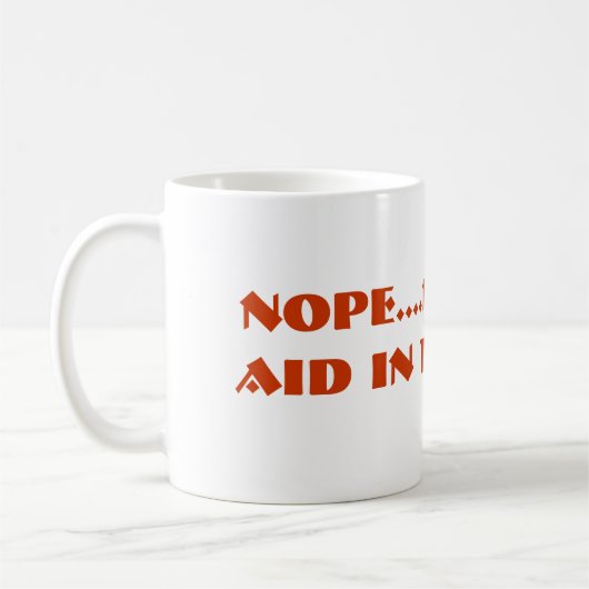 NOPE….AUCUN KOOL-AID DANS CETTE TASSE ! ! (Gauche)