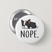 Nope Boston Terrier Ronde Button 5,7 Cm (Voorkant /achterkant)