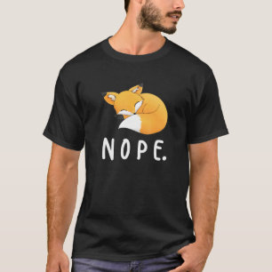  nope Fox Cute Fox T-shirt