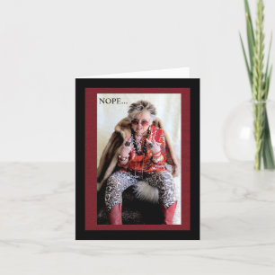 Nope, geen 5 dagen werkweek voor mij Wenskaart Kaart