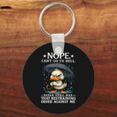 Nope I Can't Go To Hell Satan Still Has Restrainin Sleutelhanger (Voorkant)