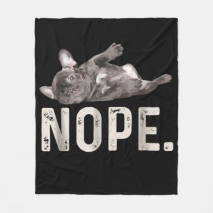 Nope Lazy French Bulldog Hondenliefhebber Gift Fleece Deken