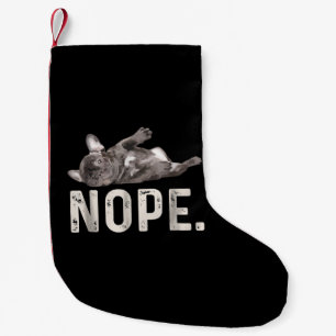 Nope Lazy French Bulldog Hondenliefhebber Gift Kleine Kerstsok