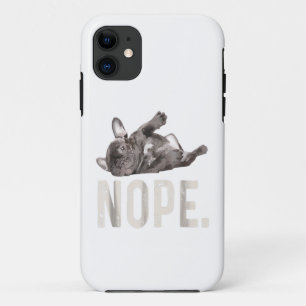 Nope Lazy French Bulldog Lover Gift iPhone 11 Hoesje