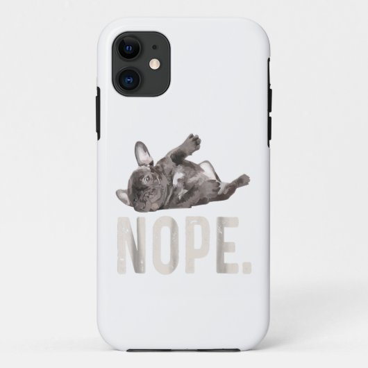 Nope Lazy French Bulldog Lover Gift Case-Mate iPhone Case (Achterkant)