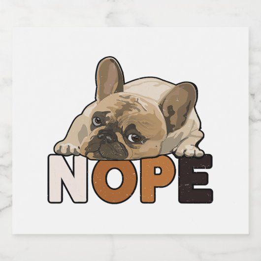 Nope Lazy Funny French Bulldog Lover Sparkling Wijnetiket (Enkel label)