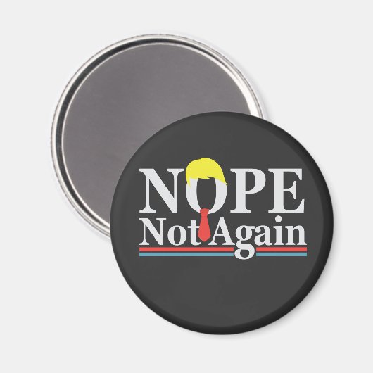 Nope niet opnieuw grappig presidentschap Republike Magneet (Voorkant / Achterkant)