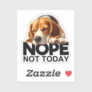 Nope niet vandaag Beagle Sticker