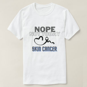 NOPE...NIET VANDAAG / HUIDKANKER / UNISEX T-SHIRT