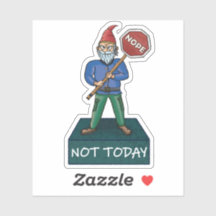 Nope niet vandaag meme met Grumpy Gnome sticker