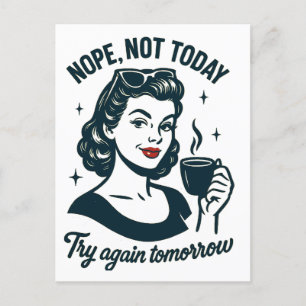 Nope niet vandaag retro koffie citaat feestdagenkaart