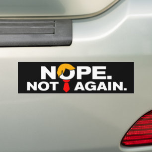 Nope niet weer grappig anti-Trump Bumpersticker