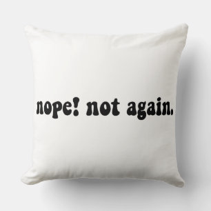 Nope niet weer grappig Trump - Anti Trump Kussen