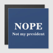 NOPE Not my president customizable (Voorkant / Achterkant)