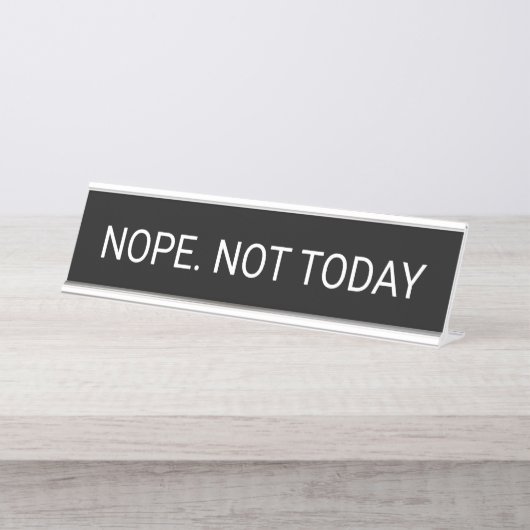 Nope not Today Bureau Naambordje (Voorkant)
