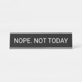 Nope not Today Bureau Naambordje (Voorkant)