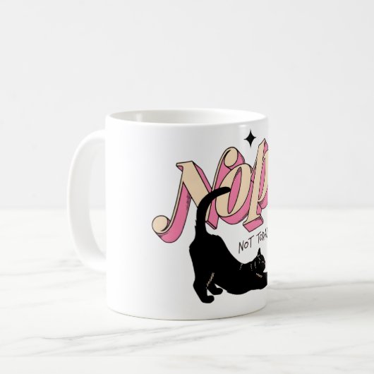 Nope Not Today Cat Mug – Funny Cat Coffee Cup (Devant gauche)