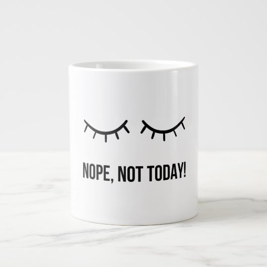 Nope, Not Today! – Funny Lazy Mood Coffee Mug Extra Grote Beker (Voorkant)