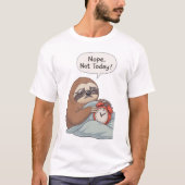 “Nope, Not Today” Funny Sloth T-Shirt – Lazy Vibes (Voorkant)