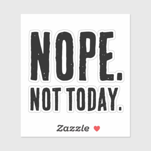 Nope Not Today - Grappige en speelse Baby-outfit Sticker (Vel)