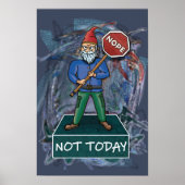Nope Not Today mème avec affiche Grumpy Gnome (Devant)