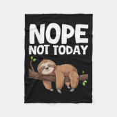 Nope Not Today Sloth  Fleece Deken (Voorkant)