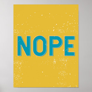 NOPE - Verontruste Typografie in Geel en Blauw Poster