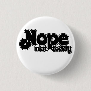 NOPTOP niet vandaag Ronde Button 3,2 Cm