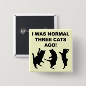 Normaal drie katten Ago Funny Button Badge Pin (Voorkant /achterkant)