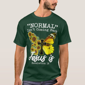 Normaal gesproken komt Jezus terug, vlinderzonnebl T-shirt