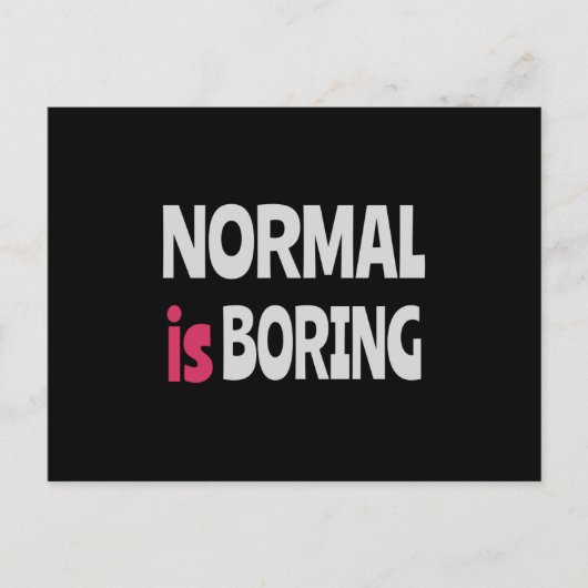 Normaal is Boring Briefkaart (Voorkant)
