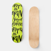 Normaal is saai belettering wicked acid groen skateboard (Voorkant)