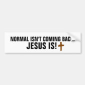 NORMAAL KOMT JESUS NIET TERUG, BUMPERSTICKERS (Voorkant)