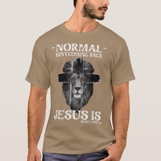 Normaal komt Jezus niet terug... is 14 cr T-shirt