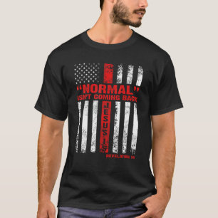Normaal komt niet terug, maar Jezus is revisie 1 T-shirt