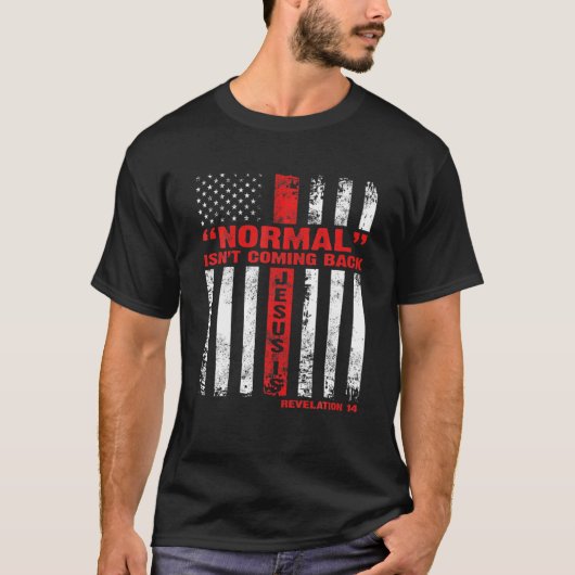 Normaal komt niet terug, maar Jezus is revisie 1 T-shirt (Voorkant)