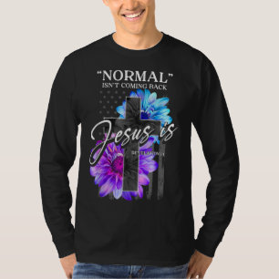 Normaal komt niet terug, maar Jezus is revisie 1 T-shirt