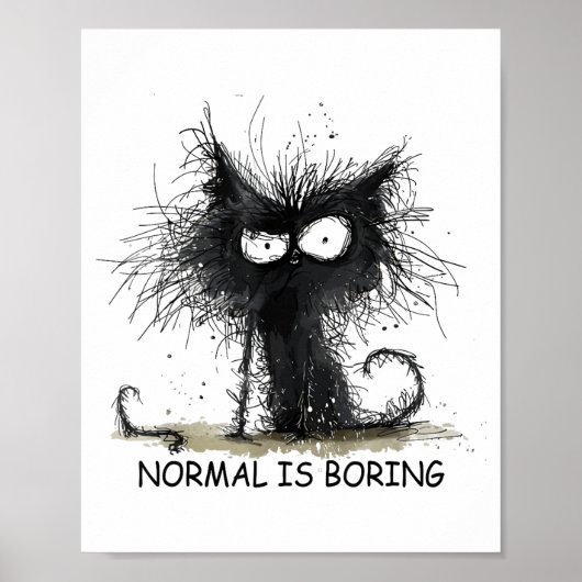 Normal Is Boring Funny Cat Graphic Tee Men Women  Poster (Voorkant)