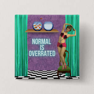 Normal is Funky & Fun te hoog. Vierkante Button 5,1 Cm